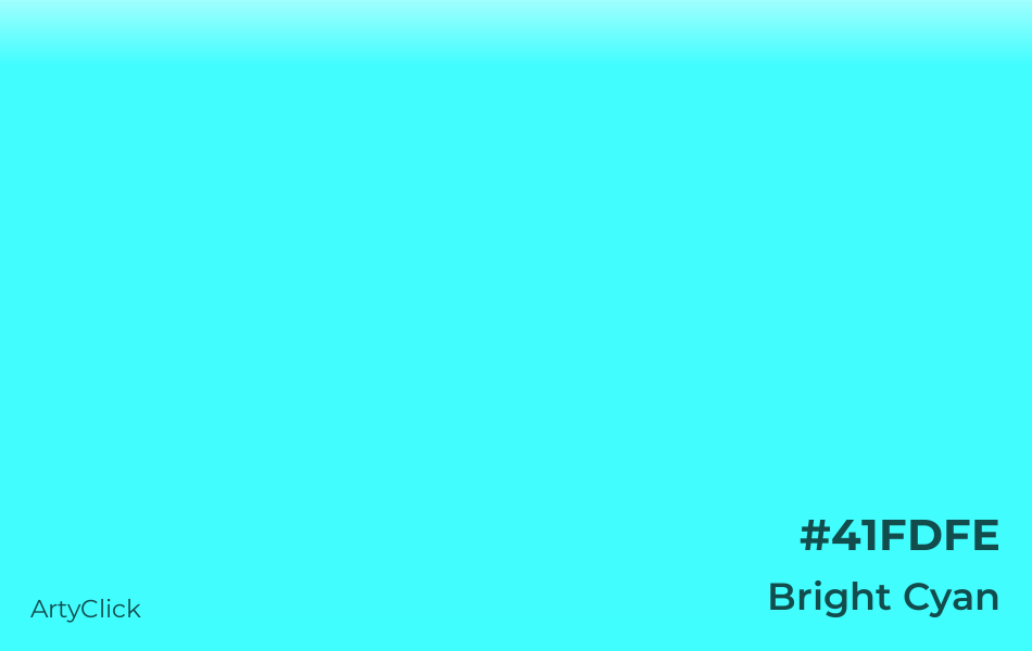 Bright Cyan #41FDFE