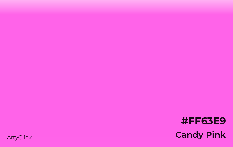 Candy Pink #FF63E9