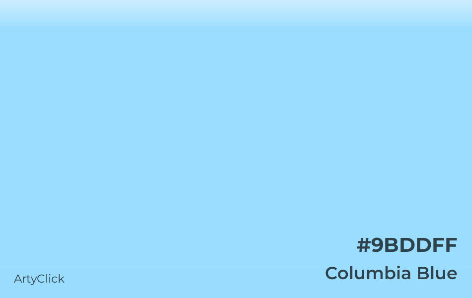 Columbia Blue #9BDDFF