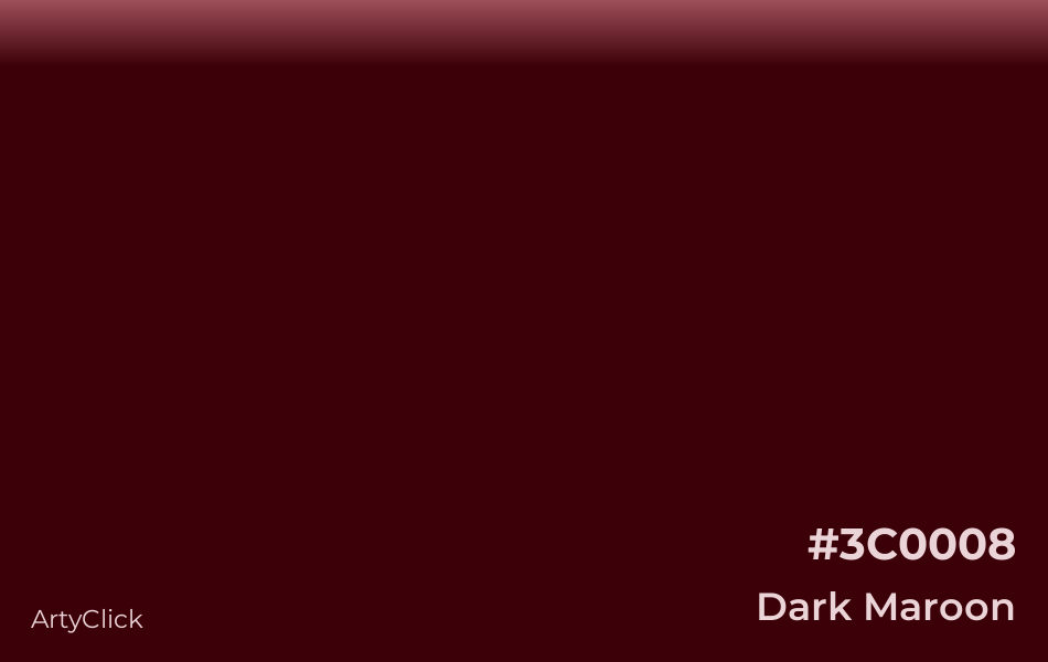 Dark Maroon #3C0008