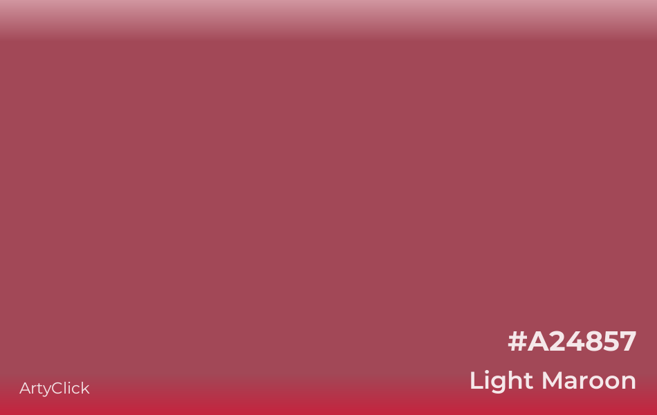 Light Maroon #A24857